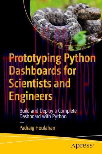 [FOX-Ebook]Prototyping Python Dashboards for Scientists and Engineers: Build and Deploy a Compl...