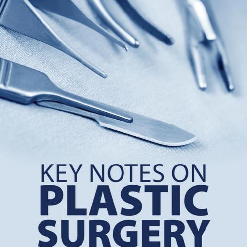 Key Notes on Plastic Surgery, 2nd Edition