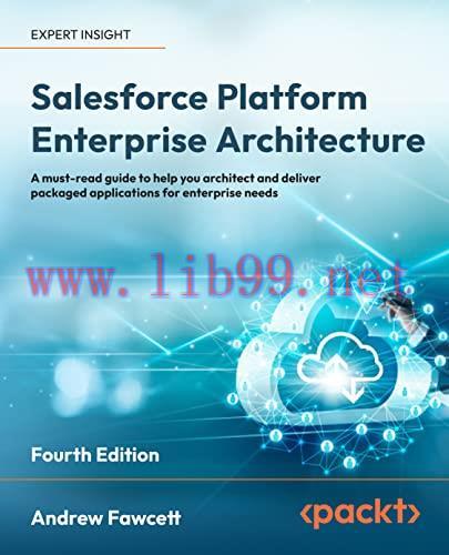 [FOX-Ebook]Salesforce Platform Enterprise Architecture: A must-read guide to help you architect...
