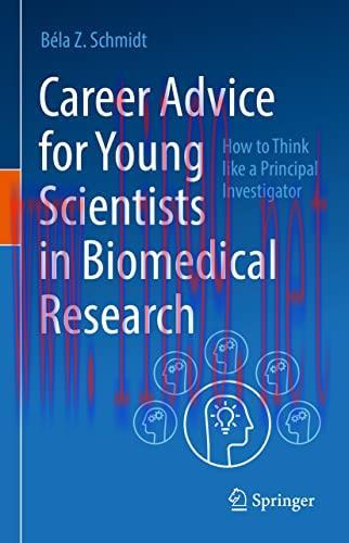 [AME]Career Advice for Young Scientists in Biomedical Research: How to Think Like a Principal I...