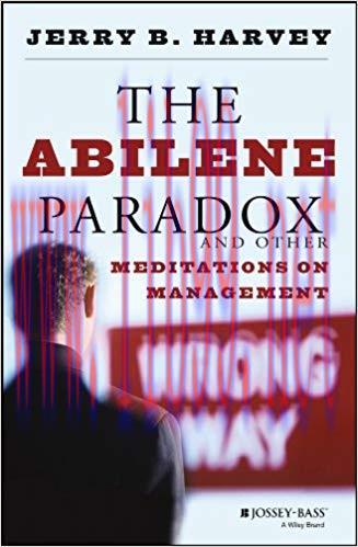 The Abilene Paradox and Other Meditations on Management 1st Edition,