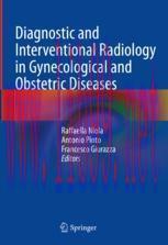 [PDF]Diagnostic and Interventional Radiology in Gynecological and Obstetric Diseases