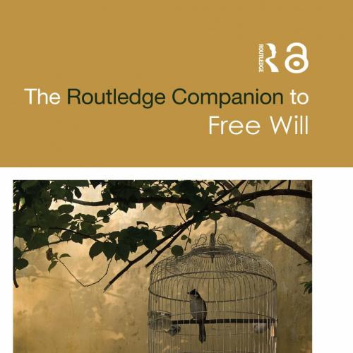 Routledge Companion to Free Will, The - Timpe, Kevin; Griffith, Meghan; Levy, Neil