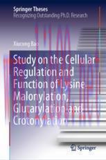 [PDF]Study on the Cellular Regulation and Function of Lysine Malonylation, Glutarylation and Cr...