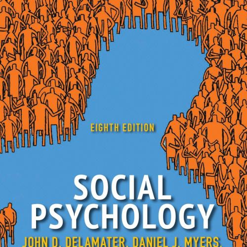 Social Psychology 8th by Join.Delamater - Myers, Daniel J., DeLamater, John D., Collett, Jessic...