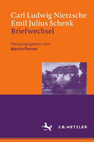 Carl Ludwig Nietzsche Emil Julius Schenk &ndash; Briefwechsel