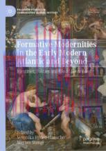 [PDF]Formative Modernities in the Early Modern Atlantic and Beyond: Identities, Polities and Gl...