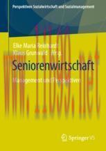 [PDF]Seniorenwirtschaft: Management und Perspektiven