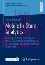 [PDF]Mobile In-Store Analytics: Eine empirische Untersuchung der Effekte standortbasierter Werb...
