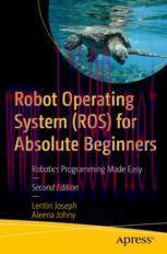 [PDF]Robot Operating System (ROS) for Absolute Beginners: Robotics Programming Made Easy
