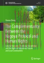 [PDF]The Complementarity Between the Nagoya Protocol and Human Rights: Genetic Resources, Tradi...