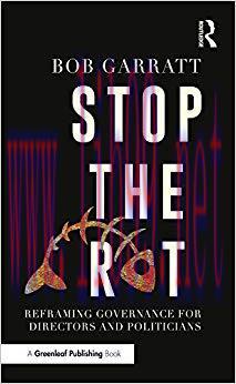 (PDF)Stop the Rot: Reframing Governance for Directors and Politicians 1st Edition