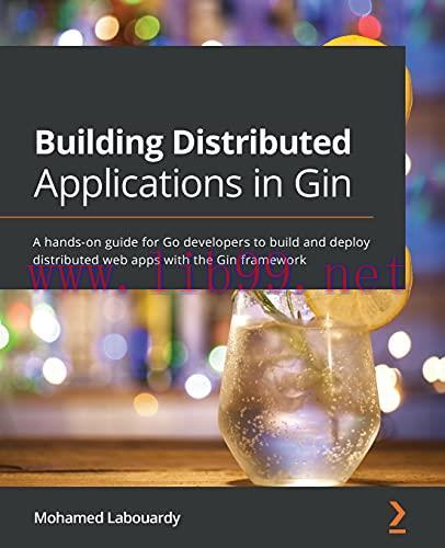 [FOX-Ebook]Building Distributed Applications in Gin: A hands-on guide for Go developers to buil...