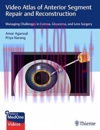[AME]Video Atlas of Anterior Segment Repair and Reconstruction: Managing Challenges in Cornea, ...