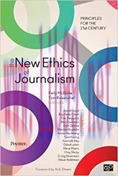 The New Ethics of Journalism: Principles for the 21st Century 1st Edition,