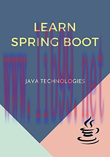 [FOX-Ebook]Learn Spring Boot: Designed for Java developers to understand and develop production...