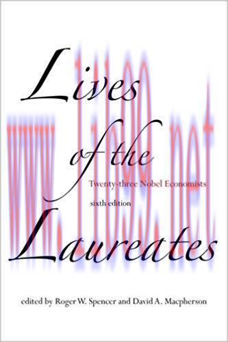 (PDF)Lives of the Laureates: Twenty-three Nobel Economists (The MIT Press) 6th Edition