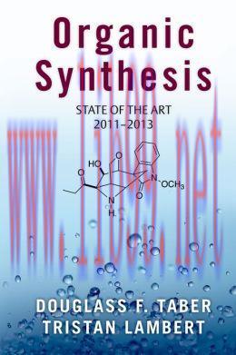 [AME]Organic Synthesis: State of the Art 2011-2013