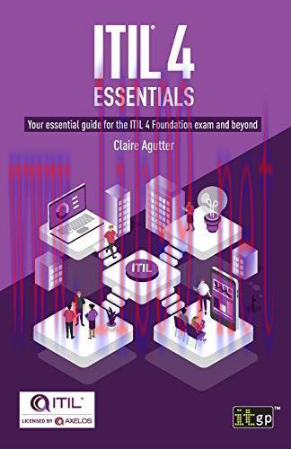 [FOX-Ebook]ITIL&reg; 4 Essentials: Your essential guide for the ITIL 4 Foundation exam and beyond