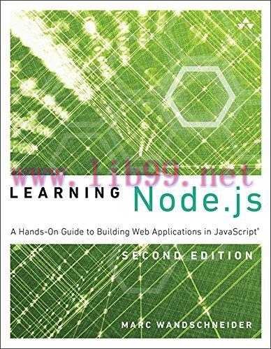 [FOX-Ebook]Learning Node.js: A Hands-On Guide to Building Web Applications in JavaScript, 2nd E...