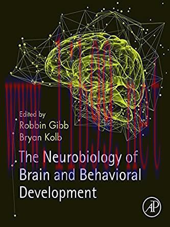 [PDF]The Neurobiology of Brain and Behavioral Development