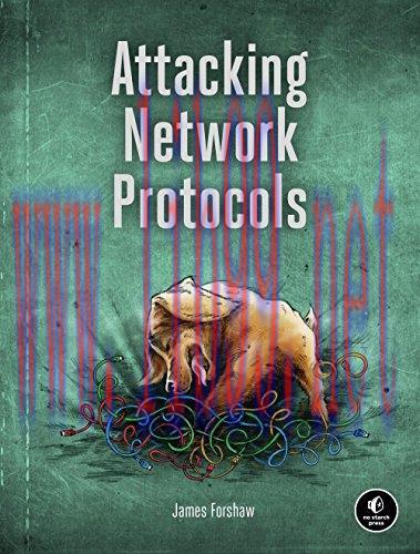 [FOX-Ebook]Attacking Network Protocols: A Hacker's Guide to Capture, Analysis, and Exploitation