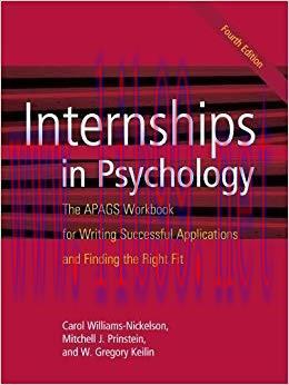 Internships in Psychology: The APAGS Workbook for Writing Successful Applications and Finding t...