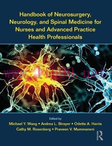 [AME]Handbook of Neurosurgery, Neurology, and Spinal Medicine for Nurses and Advanced Practice ...