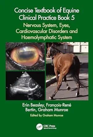 [AME]Concise Textbook of Equine Clinical Practice Book 5: Nervous System, Eyes, Cardiovascular ...