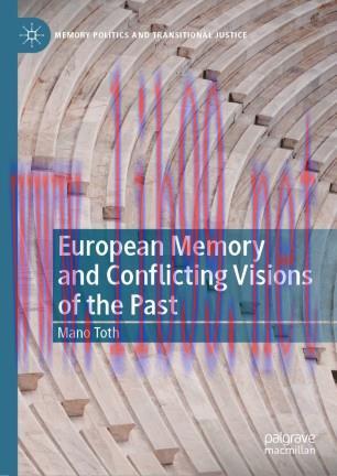 European Memory and Conflicting Visions of the Past
