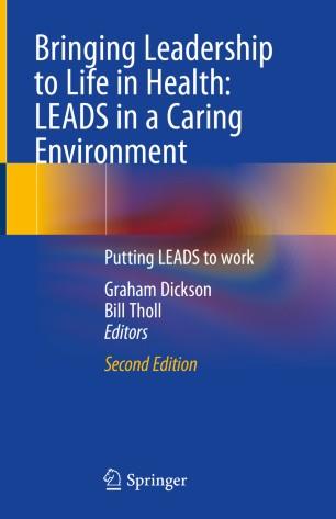 Bringing Leadership to Life in Health LEADS in a Caring Environment