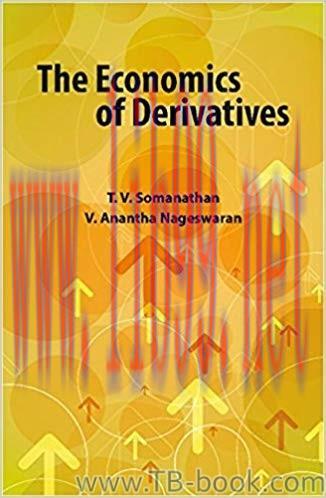 The Economics of Derivatives by T. V. Somanathan 课本