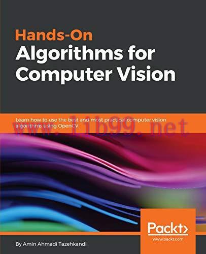 [FOX-Ebook]Hands-On Algorithms for Computer Vision: Learn how to use the best and most practica...