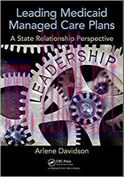 (PDF)Leading Medicaid Managed Care Plans: A State Relationship Perspective 1st Edition