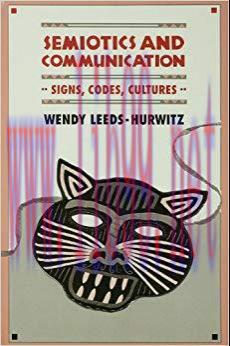 Semiotics and Communication: Signs, Codes, Cultures (Routledge Communication Series) 1st Editio...