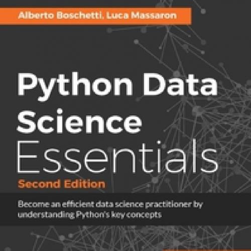 Python Data Science Essentials 2nd Edition By Alberto Boschetti - Wei Zhi