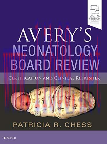 [AME]Avery&rsquo;s Neonatology Board Review: Certification and Clinical Refresher (PDF)