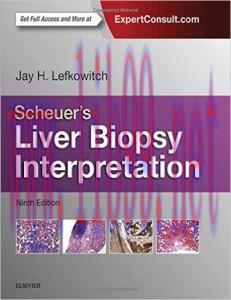 [AME]Scheuer&rsquo;s Liver Biopsy Interpretation, 9th Edition