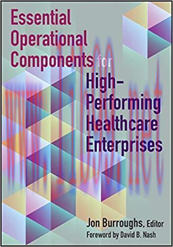 [PDF]Essential Operational Components for High-Performing Healthcare