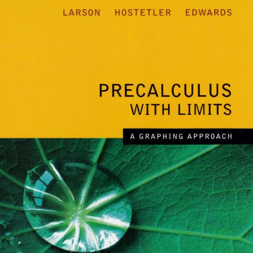 Precalculus with Limits A Graphing Approach 5th