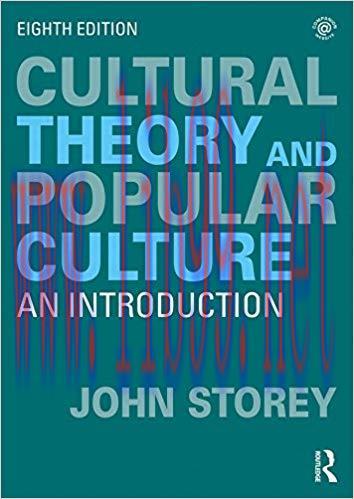 Cultural Theory and Popular Culture: An Introduction 8th Edition,