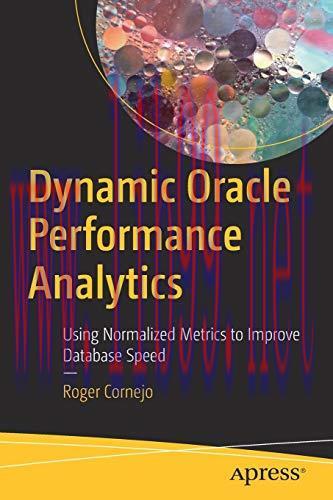 [FOX-Ebook]Dynamic Oracle Performance Analytics: Using Normalized Metrics to Improve Database S...