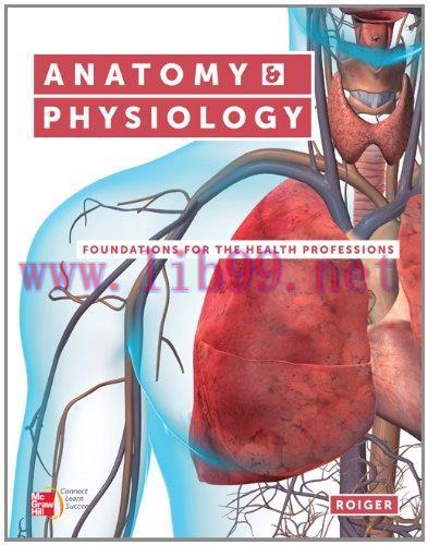 [FOX-Ebook]Anatomy & Physiology: Foundations for the Health Professions