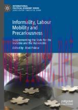 [PDF]Informality, Labour Mobility and Precariousness: Supplementing the State for the Invisible...