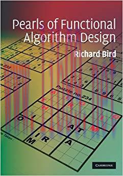 Pearls of Functional Algorithm Design 1st Edition,