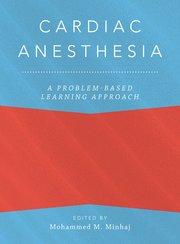 Cardiac Anesthesia A Problem-Based Learning Approach