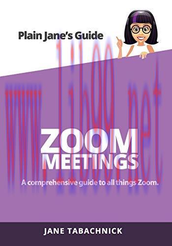 [FOX-Ebook]Zoom Meetings: A Guide for the Non-Techie