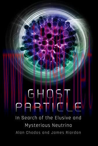 [FOX-Ebook]Ghost Particle: In Search of the Elusive and Mysterious Neutrino