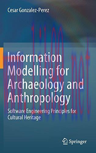 [FOX-Ebook]Information Modelling for Archaeology and Anthropology: Software Engineering Princip...