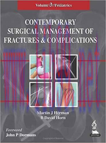 [PDF]Contemporary Surgical Management of Fractures and Complications Volume 3